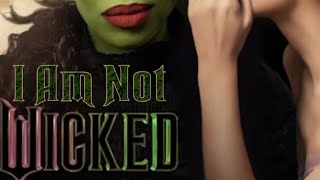 I Am Not Wicked An Original Wicked Song [upl. by Tuinenga]