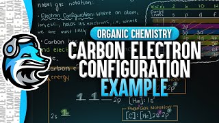 Carbon Ground State Electron Configuration  Organic Chemistry [upl. by Tichonn858]