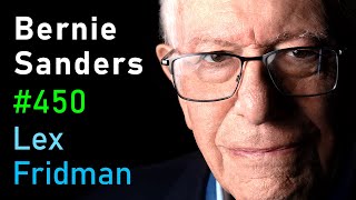 Bernie Sanders Interview  Lex Fridman Podcast 450 [upl. by Atnohs]