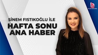 Sinem Fıstıkoğlu ile Hafta Sonu Ana Haber 3 Ağustos 2024 [upl. by Rozanna]