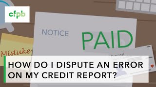 How do I dispute an error on my credit report — consumerfinancegov [upl. by Ai]