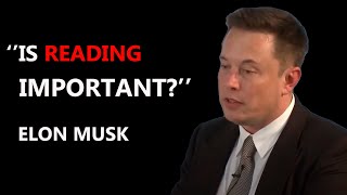 Is Reading Important  Elon Musk [upl. by Dombrowski]