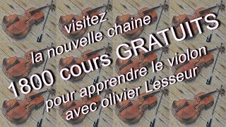 de 500 cours vidéos gratuits  Apprendre le Violon avec Olivier Lesseur 2 [upl. by Nena]