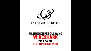 Dica do Dia Filtro do wireshark tcpoptionsmss [upl. by Ahsennek]