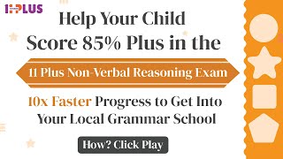 Help Your Child Score 85 in 11 Plus NonVerbal Reasoning for Faster Grammar School Entry [upl. by Ryley]