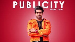 GURI  PUBLICITY Full Song DJ Flow  Punjabi Songs 2018  Geet MP3  Releasing 26 Jan 6PM [upl. by Ahsitram]