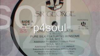 PURE SILK FEAT WINSOME  ONE GIRL TOO LATE SOUL MIX [upl. by Elletsyrk]