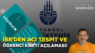 Ä°BBâ€™DEN Ã‡OK ACI TESPÄ°T VE Ã–ÄžRENCÄ° KARTI AÃ‡IKLAMASI Ä°ÅžSÄ°ZLERE ÃœCRETSÄ°Z ULAÅžIM Ä°MKANI [upl. by Mannes]