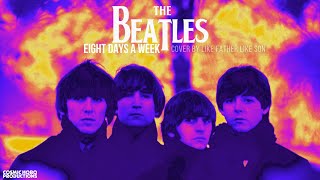 Eight Days A Week  The Beatles Cover [upl. by Aysa442]