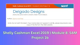 Module 8 SAM Project 1b  Shelly Cashman Excel 2019 module8 samproject1b shellycashmanexcel2019 [upl. by Ynnaej]