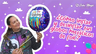 ¿Como inflar y desinflar globos metálicos 🎈 [upl. by Nygem]