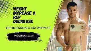 Very Simple Chest Workout Increase Weights amp Decrease Repetition [upl. by Luise819]