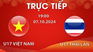 🔴TRỰC TIẾP HÔM NAY  U17 VIỆT NAM  U17 THÁI LAN  U17 เวียดนาม VS U17 ไทย  NGƯỜI THÁI HẬM HỰC [upl. by Oibesue]