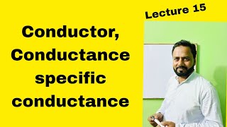 Conductorconductance specific conductance [upl. by Hew]