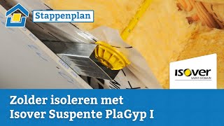 How to Zolder isoleren met Isover Suspente PlaGyp I [upl. by Elwaine742]