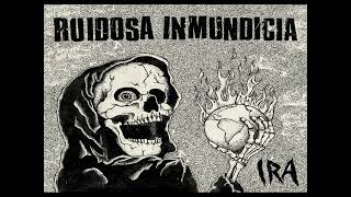 Ruidosa Inmundicia  Ira Full Album [upl. by Naut]