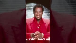 ❤🌹 Remembering Luther Vandross [upl. by Aldridge578]