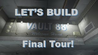 Fallout 4 Lets Build Vault 88  FINAL TOUR [upl. by Muncey]