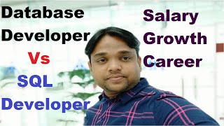 Database developer vs SQL DeveloperSalary Growth Role amp Responsibilities [upl. by Arihs]