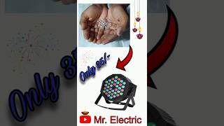 How To Make DJ Light At Home  How To Make A Diwali Light  MrElectric  ytshorts mrelectric [upl. by Leffert]