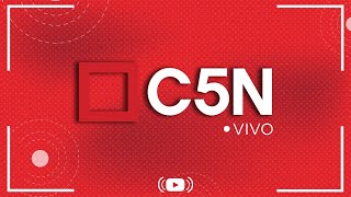 C5N EN VIVO  Toda la información en un solo lugar  Seguí la transmisión las 24 horas [upl. by Mathian]