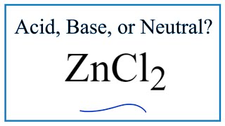 Is ZnCl2 acidic basic or neutral dissolved in water [upl. by Elehcim]