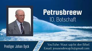 10 Petrusbreew  Prediger Johan Dyck [upl. by Treblig]