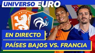 EUROCOPA EN VIVO  PAÍSES BAJOS vs FRANCIA  UNIVERSO EURO 8 [upl. by Saudra499]