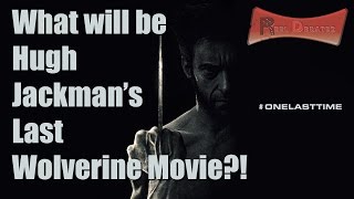 Hugh Jackmans Last Wolverine Movie  Reel Debates Ep 4 [upl. by Sanyu]