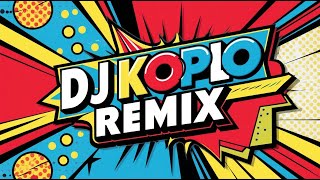 DJ Koplo Tiktok Remix Full Bass II Tales Of Us [upl. by Wrennie]