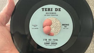 Sonny Craver  Im No Fool  TERI DE [upl. by Flaherty349]