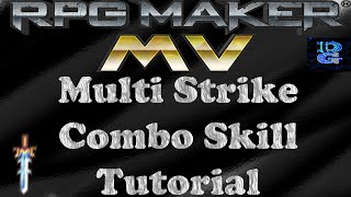 RPG Maker MV Multi Strike Combo Skill Tutorial [upl. by Banna]