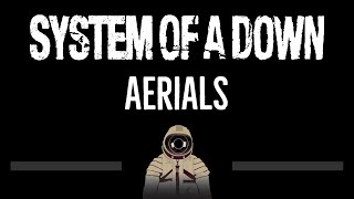 System Of A Down • Aerials CC Upgraded Video 🎤 Karaoke Instrumental [upl. by Roye]