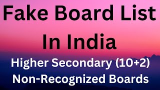 How To Identify the Fake Board In India Higher Secondary 102 Non‐Recognized Boards board [upl. by Neltiak]