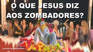 O QUE JESUS DIZ AOS ZOMBADORES  Mario Persona [upl. by Able]