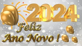 Feliz Ano Novo 2024  Linda Mensagem de Feliz Ano Novo com Contagem Regressiva  Feliz Ano Novo [upl. by Orfield823]