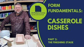 Form Fundamentals Casserole Dishes Pt2 [upl. by Aeirdna469]