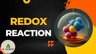 Mastering Redox Reactions A Comprehensive Guide to Oxidation and Reduction  AC Chemistry [upl. by Yanrahc]