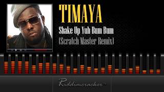 Timaya  Shake Up Yuh Bum Bum Scratch Master Remix Soca 2014 [upl. by Nauaj]