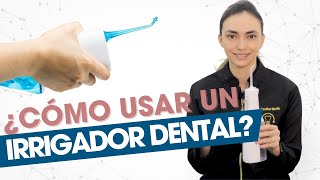 ¿Cómo usar un Irrigador Bucal o Waterflosser  DENTAL 360 [upl. by Bondie]