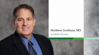 ProMedica Physicians  Matthew Grothaus MD [upl. by Ardnua]