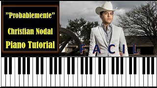 Probablemente  Christian Nodal  Como tocar en Piano  Acordes [upl. by Lody89]