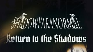 Shadow Paranormal  Return to the Shadows  S08E23 [upl. by Assillam497]