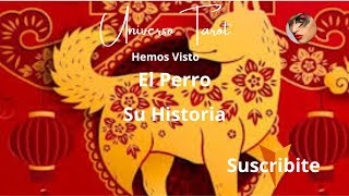 💚El Perro💚💙Horoscopo Chino💙💤Su Historia💦 [upl. by Carmella]