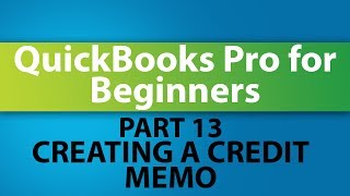 QuickBooks Training Tutorial  Part 13  How to Create a Credit Memo in QuickBooks [upl. by Mylo787]