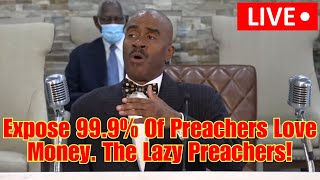 SHOCK Pastor Gino Jennings  Expose 999 Of Preachers Love Money The Lazy Preachers [upl. by Aneloaup196]