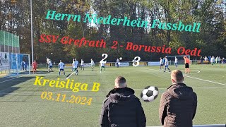 SSV Grefrath 2  Borussia Oedt Fussballspiel Kreisliga B Herren Niederrhein 2  3 [upl. by Htennek]