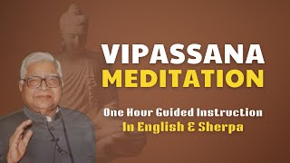 VIPASSANA MEDITATION One hour of guided instruction in English and Sherpa language [upl. by Etnoid16]