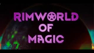 Rimworld of Magic  ep11  Mages vs Megacorp Gameplay [upl. by Silverstein]