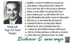 Mukesh Top12 Sad Songs [upl. by Hardigg]